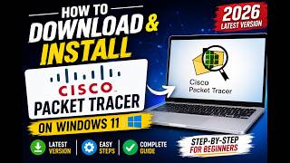 How to Download & Install Cisco Packet Tracer (2026) | Latest Version | Complete Beginner Guide How to Download & Install Cisco Packet Tracer (2026) | Latest Version | Complete Beginner Guide