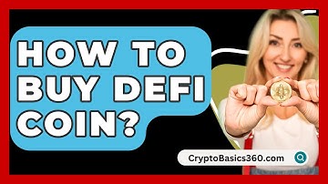 How to Buy DeFi Coin? - CryptoBasics360.com