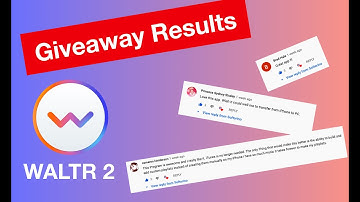 WALTR 2 Giveaway Results – Have You Been Waiting? 🎁