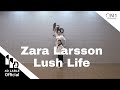 [4D Lable] Zara Larsson - Lush Life / Dance Cover / Jihyun_4D Lable Instructor