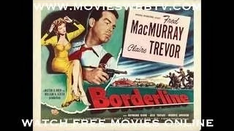 Borderline (1950) Fred MacMurray, Claire Trevor, R...