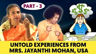 SAI Reveals Himself as APADBANDHAVA even in Money Matters | PART -3 | MRS. JAYANTHI MOHAN, USA