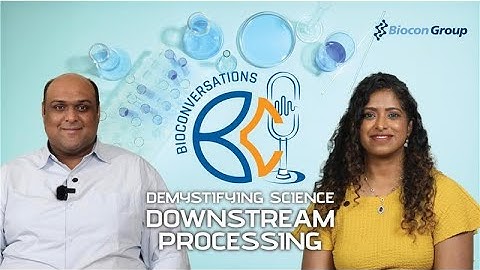 Demystifying Science: Downstream Processing