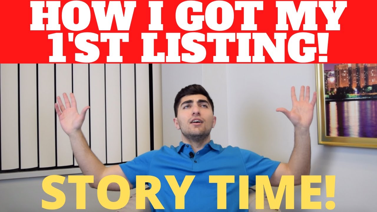 How I Got My First Listing In Real Estate At 21 Years Old! PART 1/2