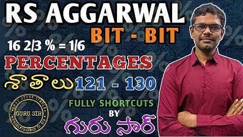 Percentages 121 to 130 || RS Agarwal Bit-Bit by GURU SIR