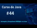 🔴Curso de Java#44 - Jerarquía de Excepciones Múltiples en Java