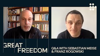 GREAT FREEDOM | In Conversation with Sebastian Meise & Franz Rogowski | MUBI