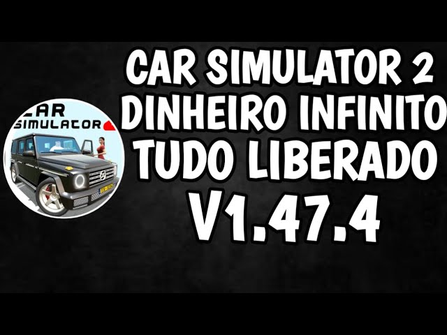 car simulator 2 dinheiro infinito e tudo desbloqueado 2023