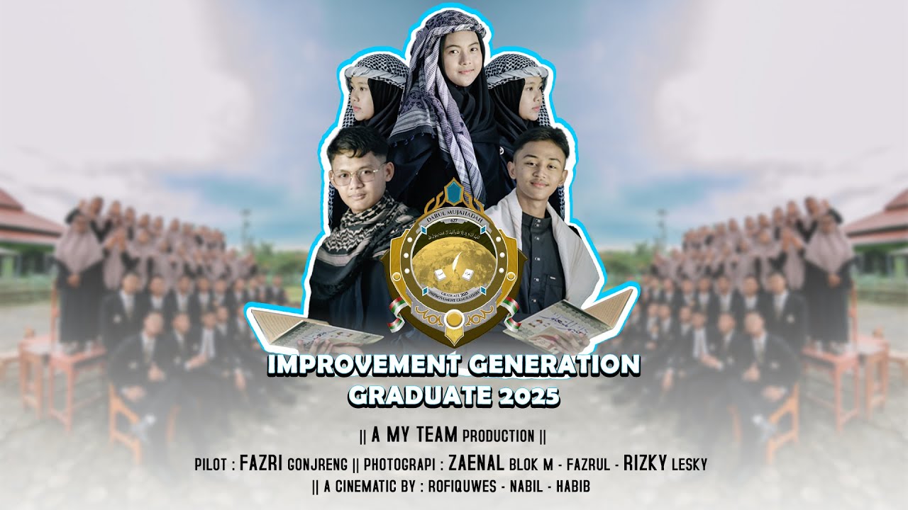 IMROVEMENT GENERATION PONPES DARUL MUJAHADAH GRADUATE 2025