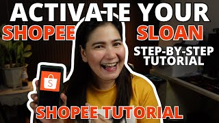 How To Activate SLoan On Shopee Step by Step (Shopee Tutorial)