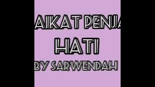 SARWENDAH-MALAIKAT PENJAGA HATI (Lirik)