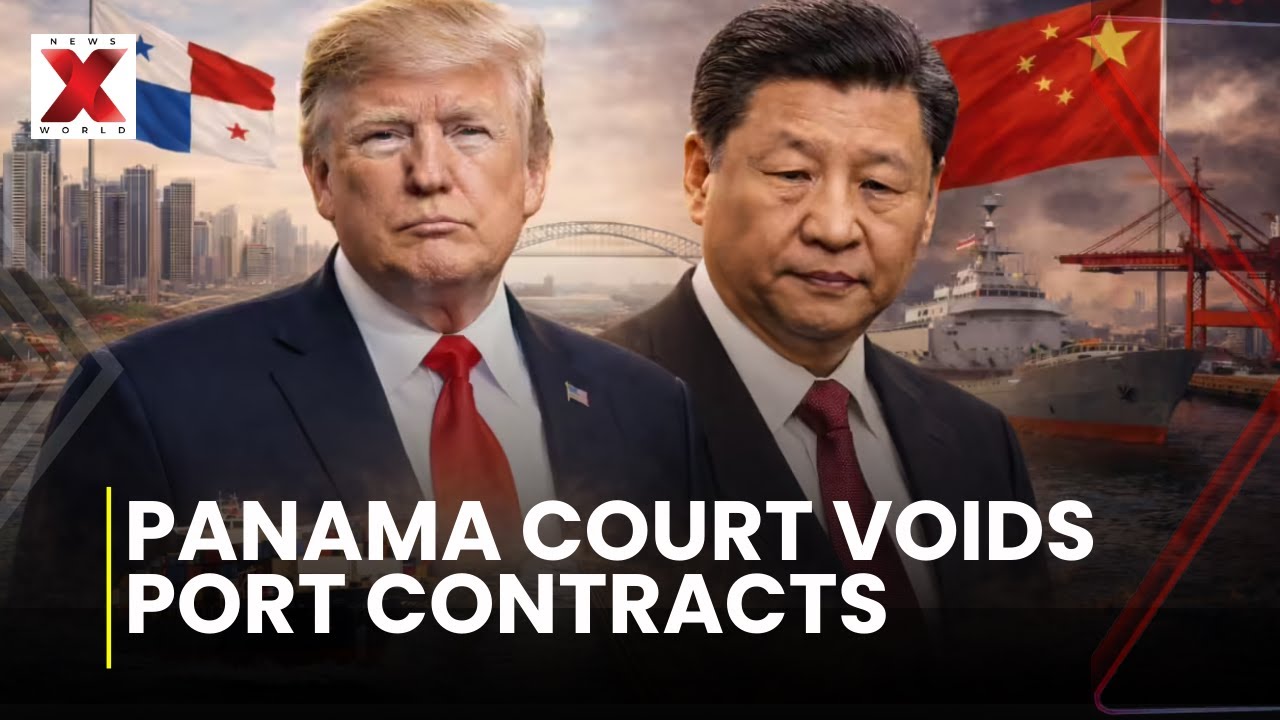 Panama Ports Row:Panama court voids CK Hutchison canal port contracts| NewsX World