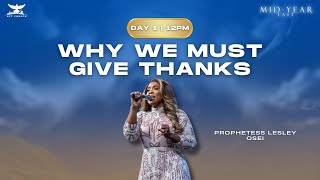 WHY WE MUST GIVE THANKS | PROPHETESS LESLEY OSEI | MID-YEAR FAST 2024| DAY 1- 12PM| KFT CHURCH