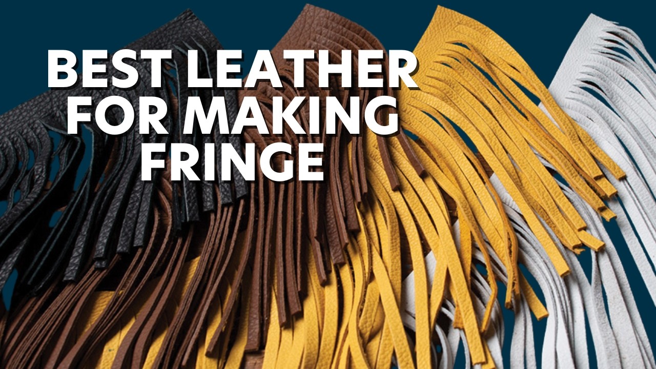 Best Leather for Making Fringe | The Leather Element with Chuck Best Leather for Making Fringe | The Leather Element with Chuck