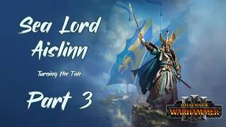 Fighting the Undead | Sea Lord Aislinn in Warhammer III - Part #3