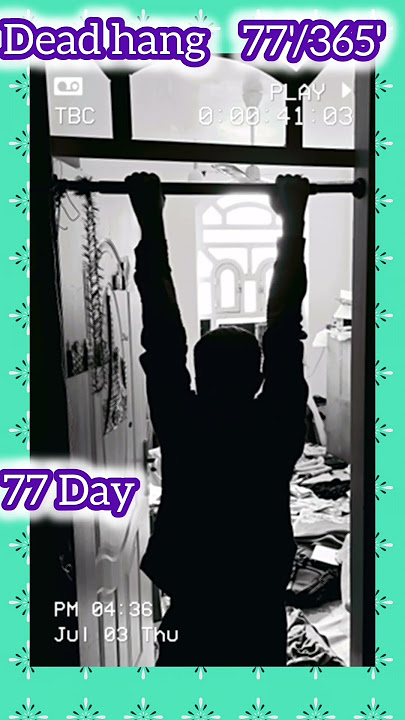 Day 77 Dead Hang Challenge #deadhang #shorts #challenge
