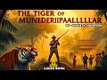 The Tiger of Mundachipallam by Kenneth Anderson  Hindi Audio Book Summary Podcast