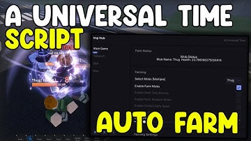 [UPDATE 4.9] A Universal Time Script Auto Farm, Kill Aura, Collect All Drops - Roblox 2025