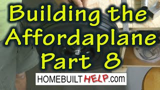 Building the Affordaplane Part 8