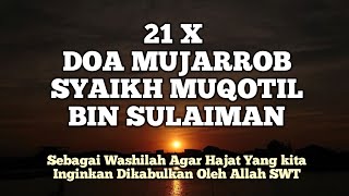 21 Times Effective Prayer by Sheikh Muqotil bin Sulaiman