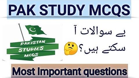 MOST IMPORTANT PAK STUDY MCQS | SPSC | FPSC | NTS | BPSC | KPPSC | PPSC | CSS | PMS | AD