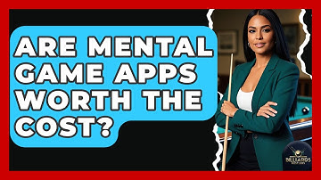 Are Mental Game Apps Worth The Cost? - Billiards Hustlers