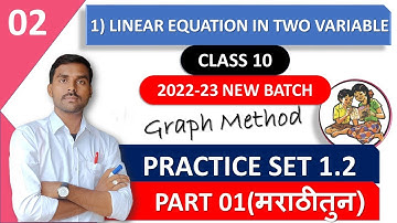 Linear Equation in two Variable II Practice Set 1.2(Graph Method) II Part 01 II 2022-23 Batch