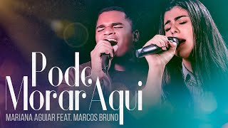 Pode Morar Aqui | Mariana Aguiar Feat Marcos Bruno (Cover Theo Rubia)
