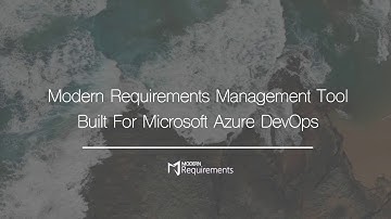 Modern Requirements Management Tools | Built for Azure DevOps