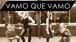 Thiaguinho - Vamo Que Vamo | Coreografia | CKF