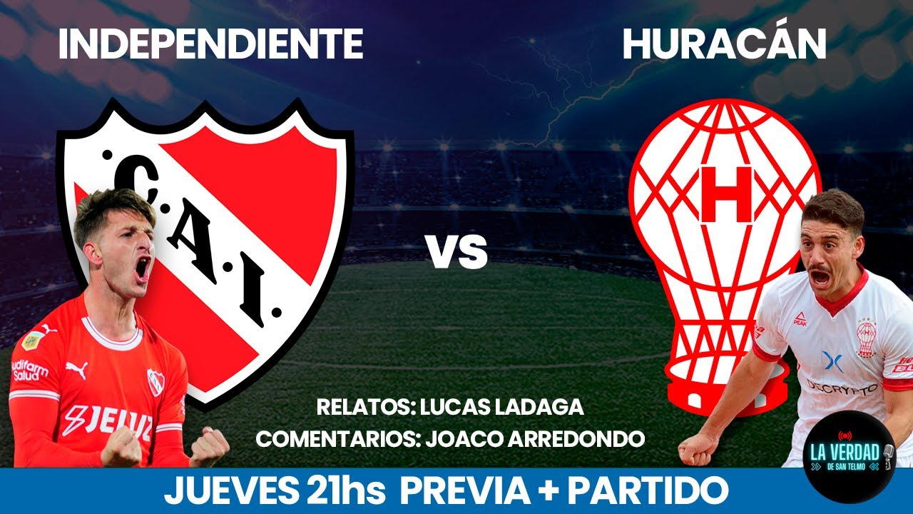 Independiente vs. Huracán, por la Copa de la Liga Profesional 2023