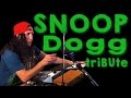 Snoop Dogg Tribute - [Walk off the Earth]