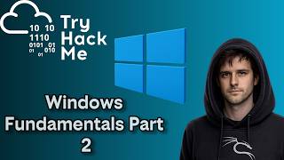 Windows Fundamentals Part 2 - TryHackMe Walkthrough