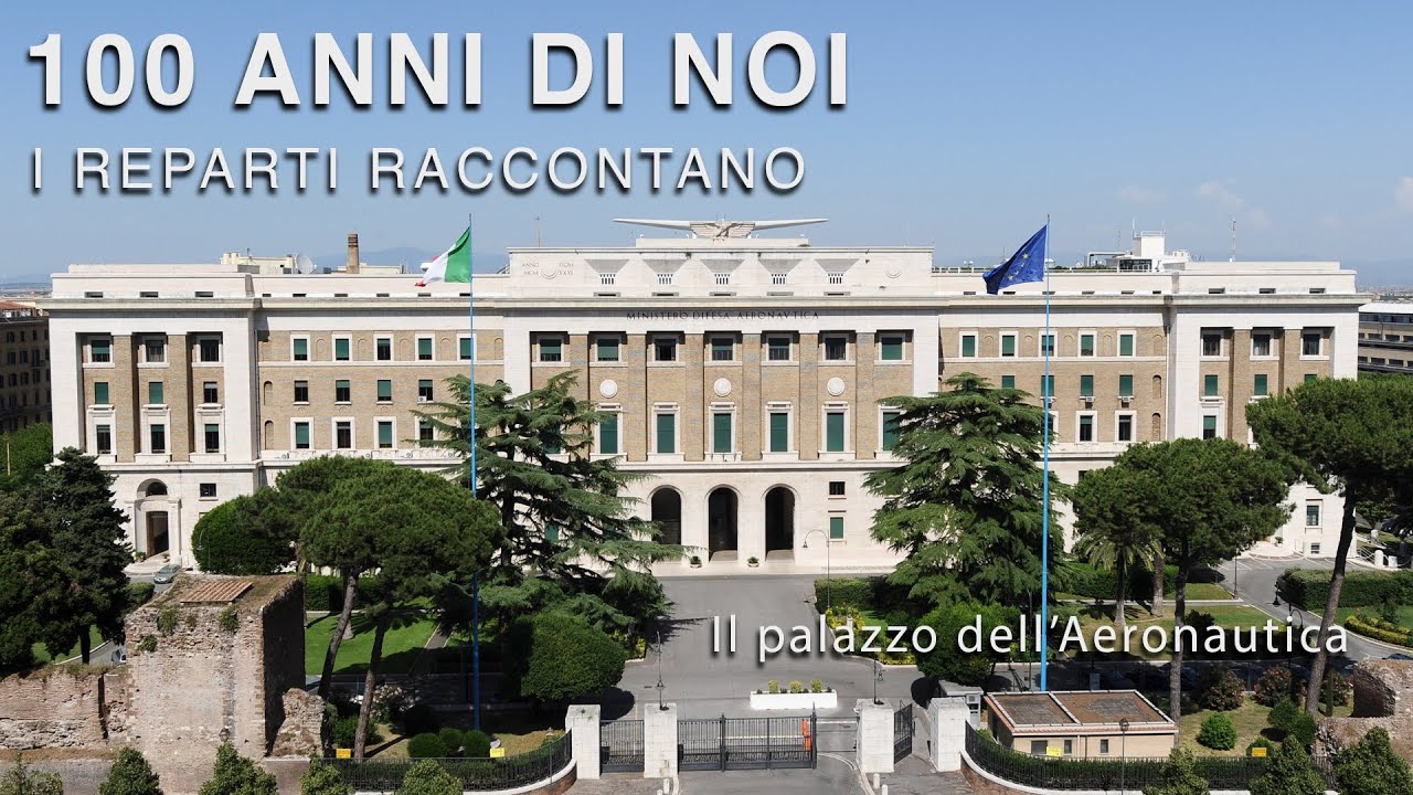 100 anni di noi: Il Palazzo dell'Aeronautica