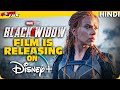 BLACK WIDOW : Film Disney+ Release & Timeline [Explained In Hindi]