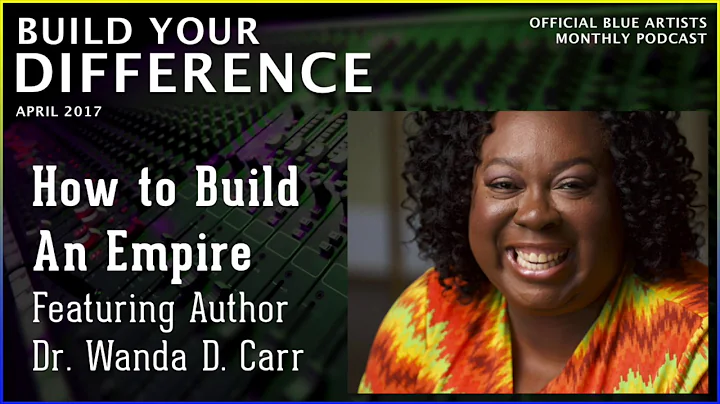 How to Build An Empire Featuring Author Dr. Wanda ...