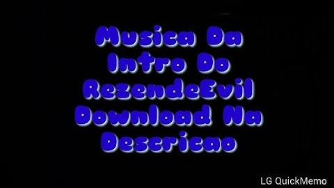 Música Da Intro Do RezendeEvil- 1°Vídeo Do Canal