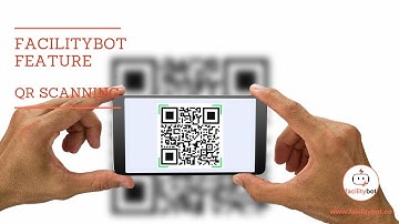 FacilityBot Feature | QR Code Scanning