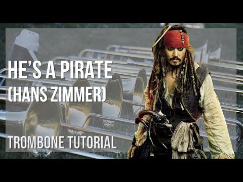 how-to-play-he's-a-pirate-by-hans-zimmer-on-trombone-(tutorial)