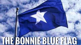 Video thumbnail of "Bonnie Blue Flag - (with lyrics)"