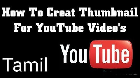 How To Create Thumbnail image to YouTube video