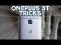 20 Tips and Tricks of OnePlus 3T