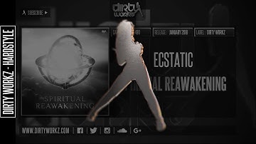 Ecstatic - Spiritual Reawakening (Official HQ Preview)