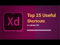 You Need to Know Top 25 Shortcuts in Adobe XD | XD Important Shortcuts