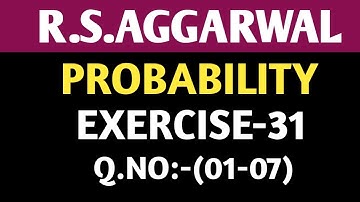 Exercise-31(01-07) | Class-12 Maths | R.S.AGGARWAL | Probability Distribution | MATHS SIDE