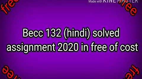 BECC 132 solved assignment