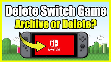 How to Delete a Game on Nintendo Switch (Archive or Delete Game?)
