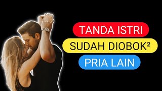 TANDA ISTRI SUDAH DIOBOK-OBOK SAMA PRIA LAIN, SUAMI SIAGA SATU!!