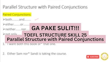Ngak Sulit! TOEFL Structure Skill 25 (Use Parallel Structure with Paired Conjunctions) Exercise 25