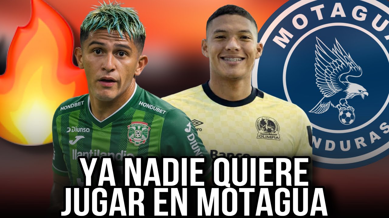 YA NADIE QUIERE FICHAR POR MOTAGUA POR ESTA RAZÓN😱